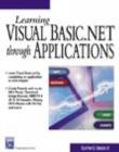 Learning Visual Basic.Net Through Applications - Book