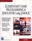 Elementary Game Programming and Simulators Using Jamagic - Book