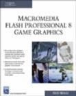 Macromedia Flash Professional 8 Game Graphics - Book