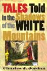 Tales Told in the Shadows of the White Mountains - Book