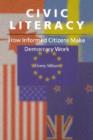Civic Literacy : How Informed Citizens Make Democracy Work - Book