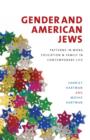 Gender and American Jews : Patterns in Work, Education, and Family in Contemporary Life - eBook