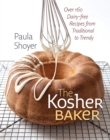 The Kosher Baker - Over 160 Dairy-free Recipes from Traditional to Trendy - Book