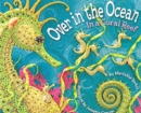 Over in the Ocean : In a Coral Reef - Book