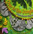 Over in the Jungle : A Rainforest Rhyme - Book