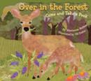 Over in the Forest : Come and Take a Peek - Book
