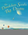 Dandelion Seed's Big Dream - Book