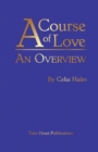 A Course of Love: an Overview - Book