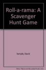 Roll-a-rama : A Scavenger Hunt Game - Book
