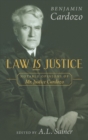 Law is Justice : Notable Opinions of Mr. Justice Cardozo - Book