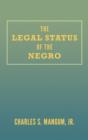The Legal Status of the Negro - Book