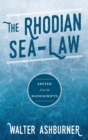The Rhodian Sea-Law : Edited from the Manuscripts - Book