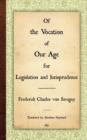 Of the Vocation of Our Age for Legislation and Jurisprudence - Book