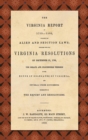 The Virginia Report of 1799-1800, Touching the Alien and Sedition Laws; Together with the Virginia Resolutions of December 21, 1798, the Debate and Proceedings Thereon in the House of Delegates of Vir - Book