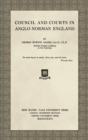 Council and Courts in Anglo-Norman England (1926) - Book