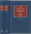 The Federalist : A Collection of Essays, Written in Favour of the New Constitution, as Agreed Upon by the Federal Convention, September 17, 1787 Two Volumes - Book