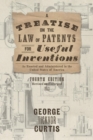 A Treatise on the Law of Patents for Useful Inventions as Enacted and Administered in the United States of America (1873) - Book