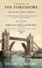A History of the Foreshore and The Law Relating Thereto : With a Hitherto Unpublished Treatise by Lord Hale, Lord Hale's "De Jure Maris," and Hall's Essay on the Rights of the Crown in the Sea-Shore. - Book