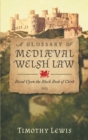 A Glossary of Mediaeval Welsh Law : Based Upon the Black Book of Chirk (1913) - Book