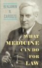 What Medicine Can Do For Law - Book