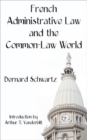 French Administrative Law and the Common-Law World - Book