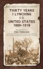 Thirty Years of Lynching in the United States 1889-1918 - Book