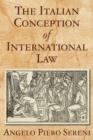 The Italian Conception of International Law - Book