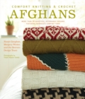 Comfort Knitting and Crochet: Afghans: More Than 50 Beautiful, Affordable Designs Featuring Berroco's Comfort Yarn - Book