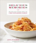 Delicious Memories: Recipes and Stories from the Chef Boyardee Family - Book