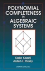 Polynomial Completeness in Algebraic Systems - Book
