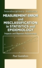 Measurement Error and Misclassification in Statistics and Epidemiology : Impacts and Bayesian Adjustments - Book