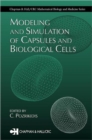 Modeling and Simulation of Capsules and Biological Cells - Book