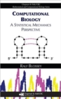 Computational Biology : A Statistical Mechanics Perspective - Book
