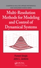 Multi-Resolution Methods for Modeling and Control of Dynamical Systems - eBook