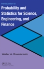 Introduction to Probability and Statistics for Science, Engineering, and Finance - eBook
