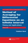 Method of Averaging for Differential Equations on an Infinite Interval : Theory and Applications - Book