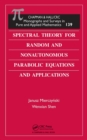 Spectral Theory for Random and Nonautonomous Parabolic Equations and Applications - eBook