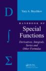 Handbook of Special Functions : Derivatives, Integrals, Series and Other Formulas - Book