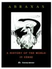Abraxas : A History of the World in Verse - Book