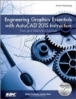 Engineering Graphics Essentials with AutoCAD 2015 Instruction - Book