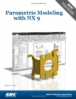 Parametric Modeling with NX 9 - Book