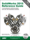 SolidWorks 2015 Reference Guide - Book