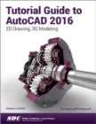 Tutorial Guide to AutoCAD 2016 - Book