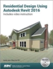 Residential Design Using Autodesk Revit 2016 - Book