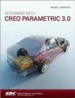 Designing with Creo Parametric 3.0 - Book
