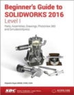 Beginner's Guide to SOLIDWORKS 2016 - Level I (Including unique access code) - Book