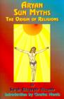 Aryan Sun Myths : The Origin of Religions - Book