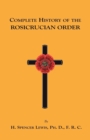 Complete History of the Rosicrucian Order - Book