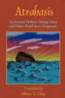 Atrahasis : An Ancient Hebrew Deluge Story - Book