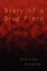 Diary of a Drug Fiend - Book